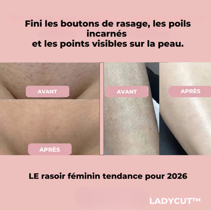 LadyCut™ – Fini les irritations et les coupures